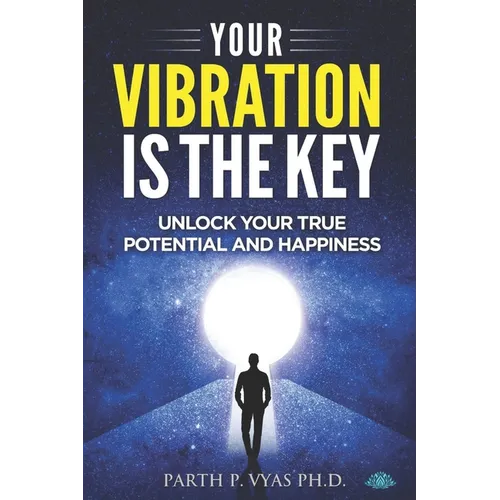 Your vibration is the key