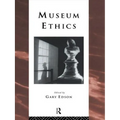 Museum Ethics: Theory and Practice