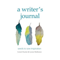 A writer's journal: seeds to sow inspiration