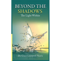 Beyond the Shadows: The Light Within