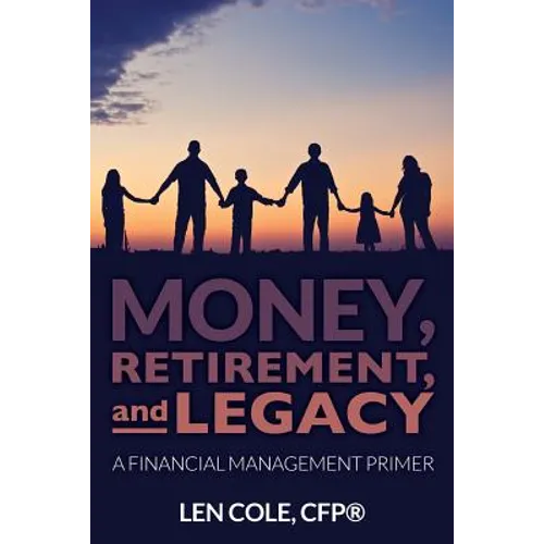 Money, Retirement, and Legacy: A Financial Management Primer