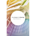 The Pedagogics of Unlearning