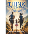 Think Parenting: Bloom