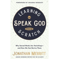 Learning to Speak God from Scratch: Why Sacred Words Are Vanishing--and How We Can Revive Them