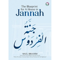 The Blueprint for A House in Jannah