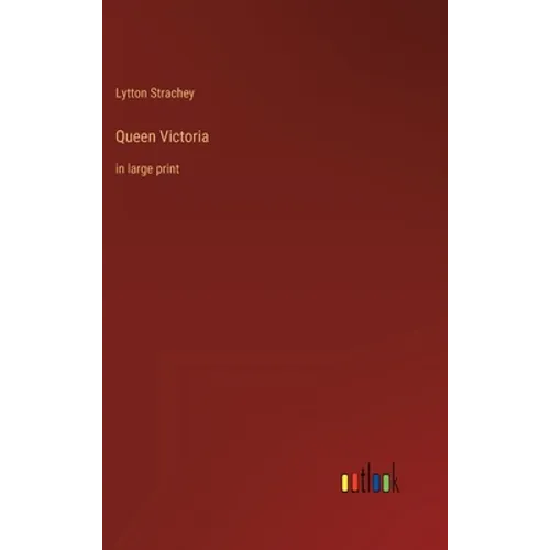 Queen Victoria: in large print