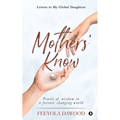 Mothers' Know: Letters to My Global Daughters