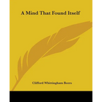 A Mind That Found Itself