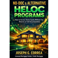 No-Doc & Alternative HELOC Programs: How to Access Home Equity Without Tax Returns or Full Documentation