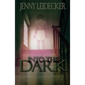 Into the Dark
