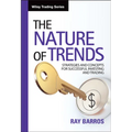 The Nature of Trends: Strategies and Concepts for Successful Investing and Trading