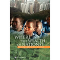 Where Is the Wealth of Nations?: Measuring Capital for the 21st Century