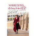 No More Excuses... it's time to be HER!