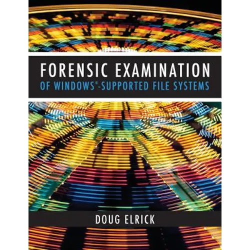 Forensic Examination of Windows-Supported File Systems