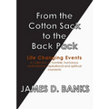 From the Cotton Sack to the Back Pack
