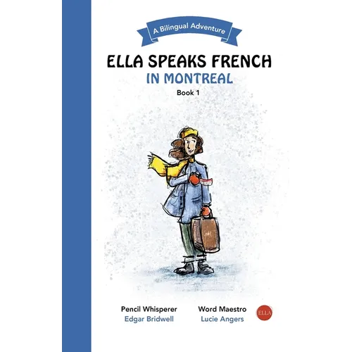 Ella Speaks French in Montreal: A Bilingual Adventure