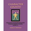 Character Counts!: Promoting Character Education Through Readers Theatre, Grades 2-5