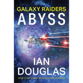 Galaxy Raiders: Abyss: Galaxy Raiders, Book 1