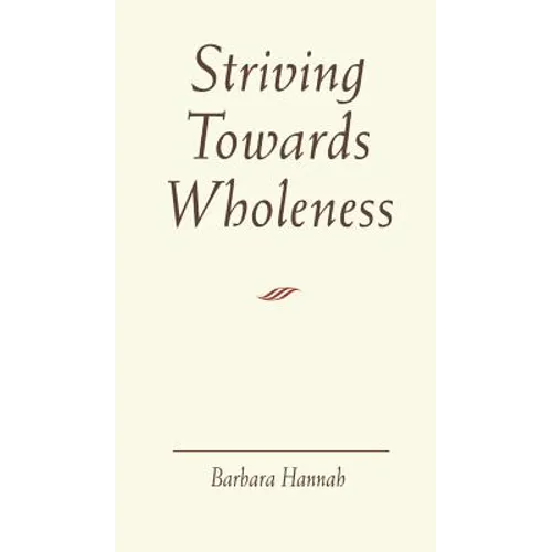 Striving Towards Wholeness