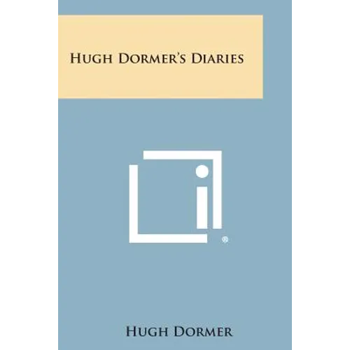 Hugh Dormer's Diaries