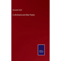 A Life-Drama and Other Poems