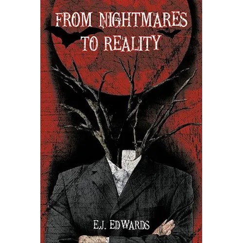 From Nightmares to Reality