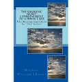 The Shamanic Secret Commandment To A Perfect Life: The Missing Ingredient To "The Secret"