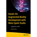 Hands-On Augmented Reality Development with Meta Spark Studio: A Beginner's Guide