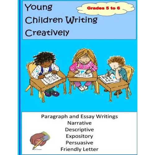 Young Children Writing Creatively Grades 5 and 6