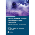 Security and Risk Analysis for Intelligent Cloud Computing: Methods, Applications, and Preventions