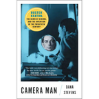 Camera Man: Buster Keaton, the Dawn of Cinema, and the Invention of the Twentieth Century - Paperback