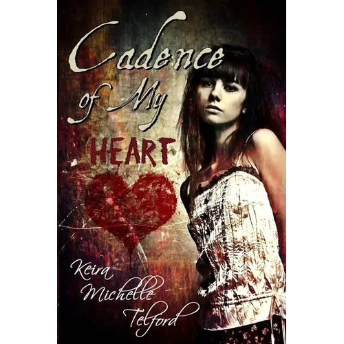 Cadence of My Heart
