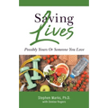 Saving Lives: Possibly Yours Or Someone You Love