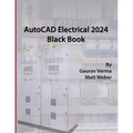 AutoCAD Electrical 2024 Black Book: 9th Edition