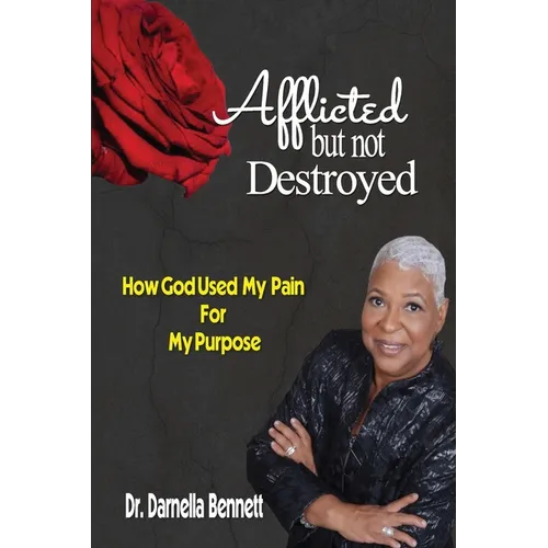 Afflicted But Not Destroyed