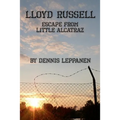 Lloyd Russell: Escape From Little Alcatraz