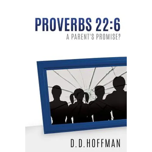 Proverbs 22: 6