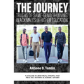 The Journey: Truths of Same-Gender-Loving Black Males in Higher Education