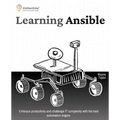 Learning Ansible: Embrace productivity and challenge IT complexity with the best automation engine