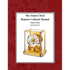 The Atmos Clock Repairer's Bench Manual - Paperback