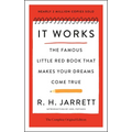 It Works: The Complete Original Edition: The Famous Little Red Book That Makes Your Dreams Come True
