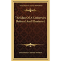 The Idea Of A University Defined And Illustrated