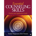 Essential Counseling Skills: Practice and Application Guide