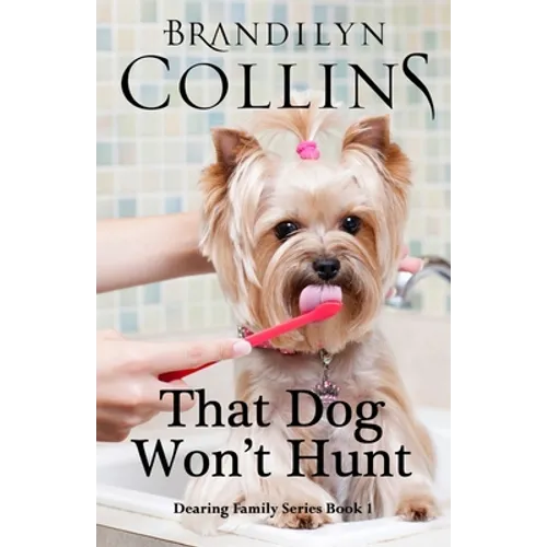 That Dog Won't Hunt