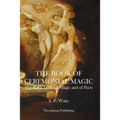 The Book of Ceremonial Magic