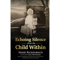 Echoing Silence from the Child Within: Restoring Voice and Value by Rebirthing, Reclaiming, and Realigning in God's Creative Design