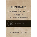 Euphrates: or the Waters of the East