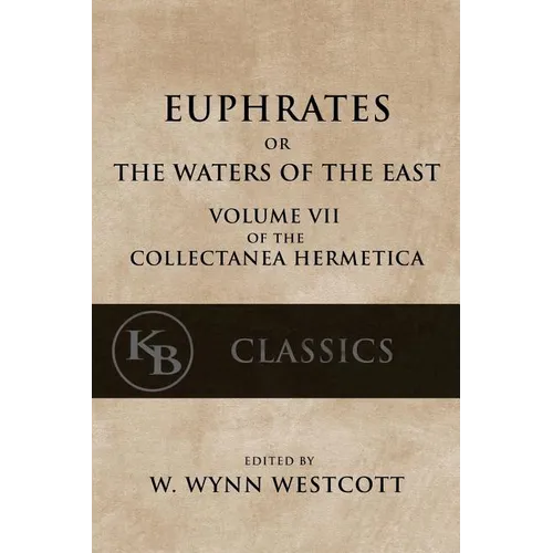 Euphrates: or the Waters of the East