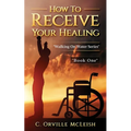 How to Receive Your Healing