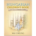 Hungarian Children's Book: The Tale of Peter Rabbit